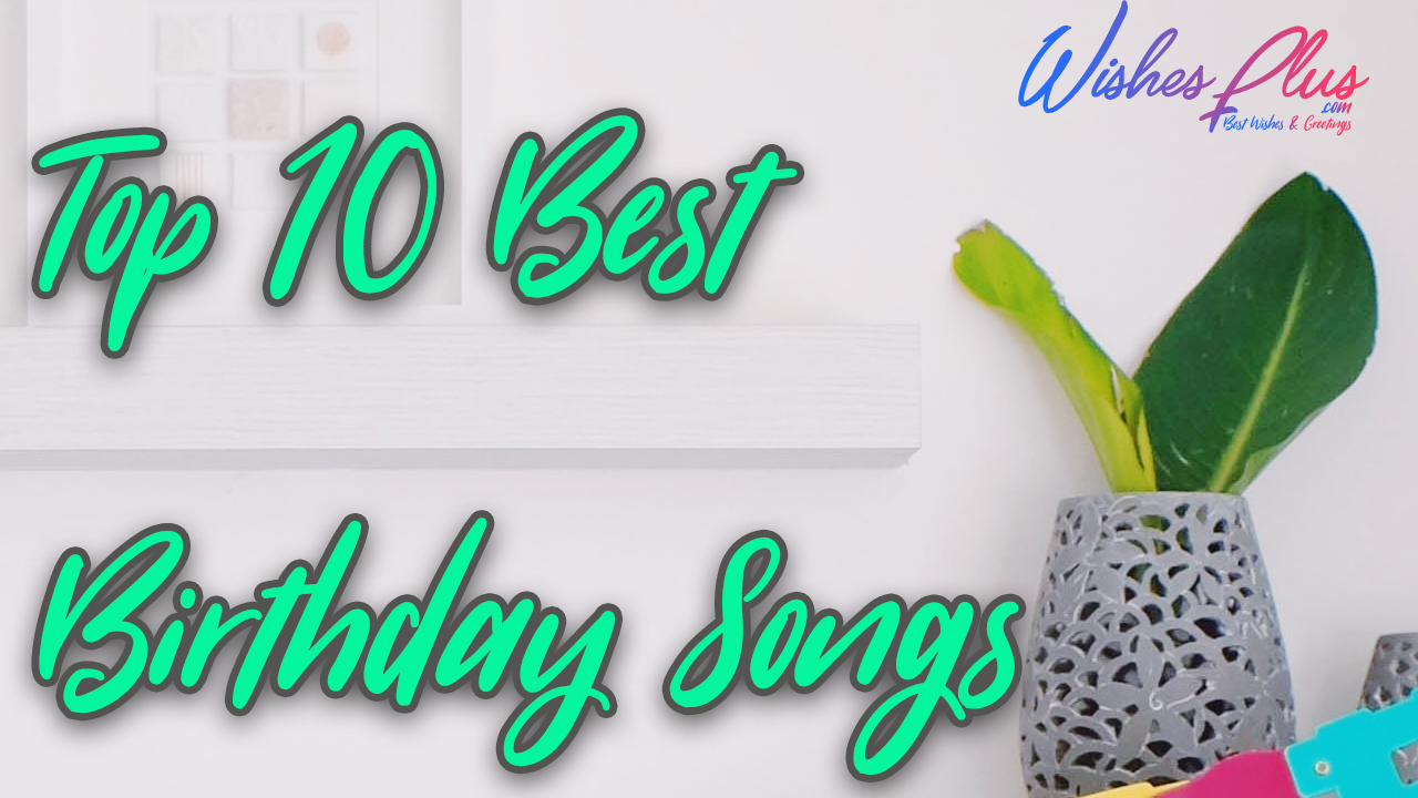 Top 10 birthday songs free download mp3 audio