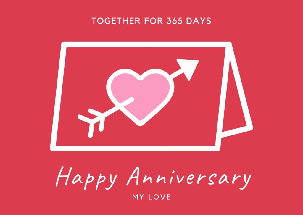 Together for 365 days, Happy Marriage Anniversary.