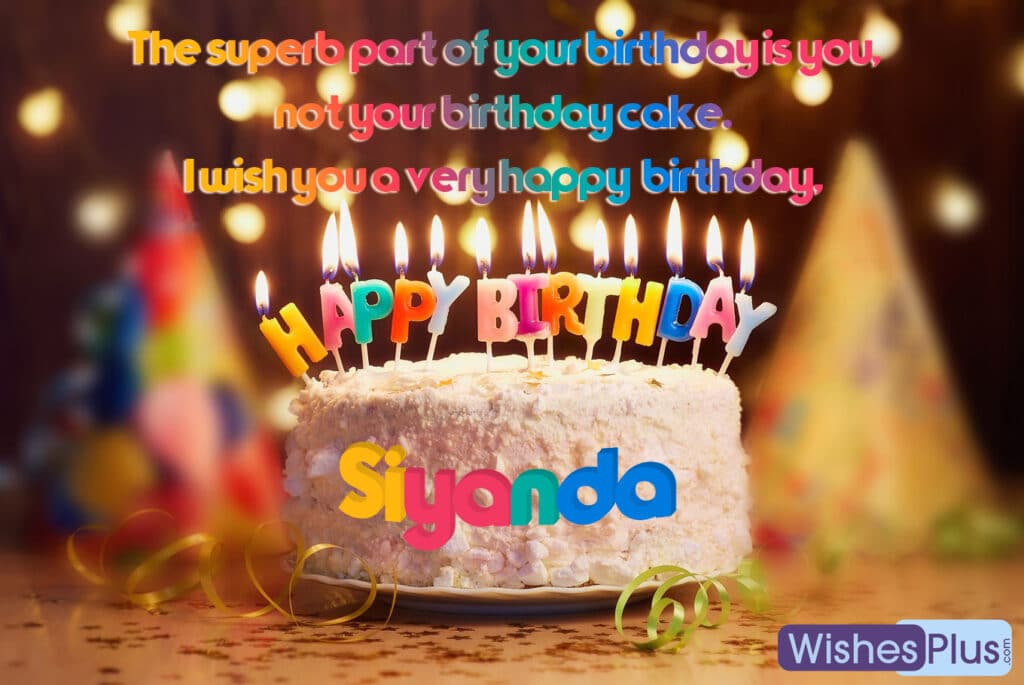 Happy Birthday Siyanda Customized birthday wishesplus