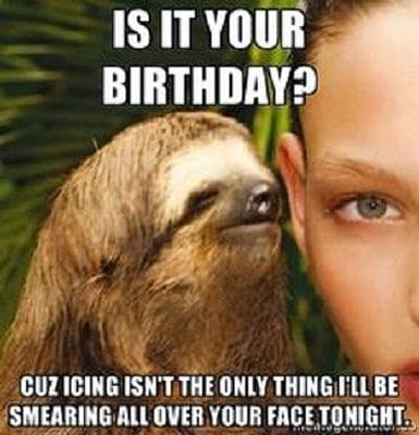 IS IT YOUR BIRTHDAY