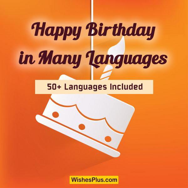 how-to-say-happy-birthday-in-different-languages-wishesplus