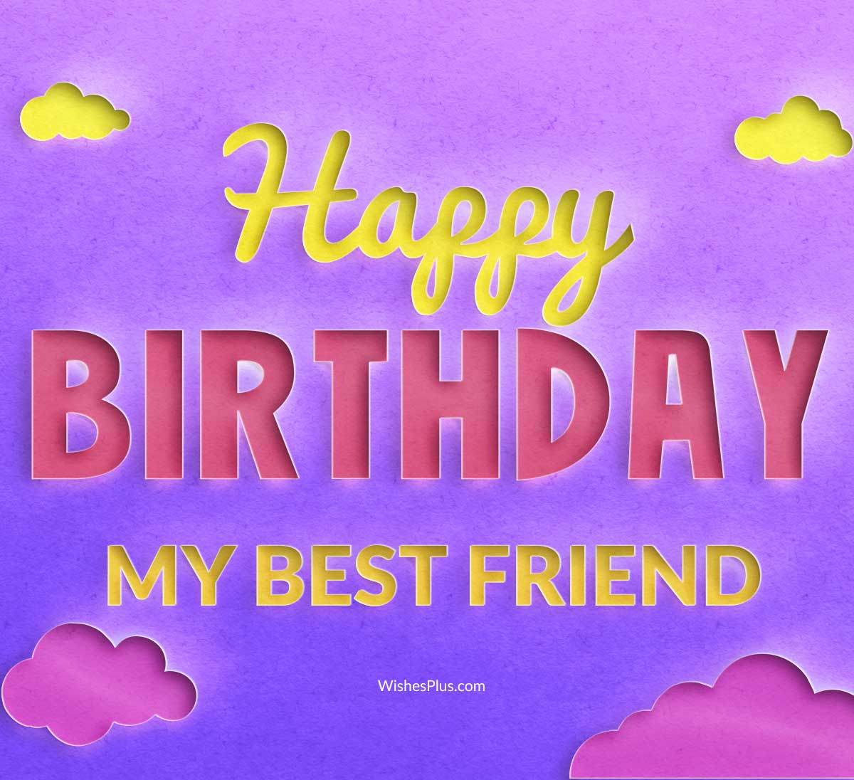 best happy birthday wishes for best friend