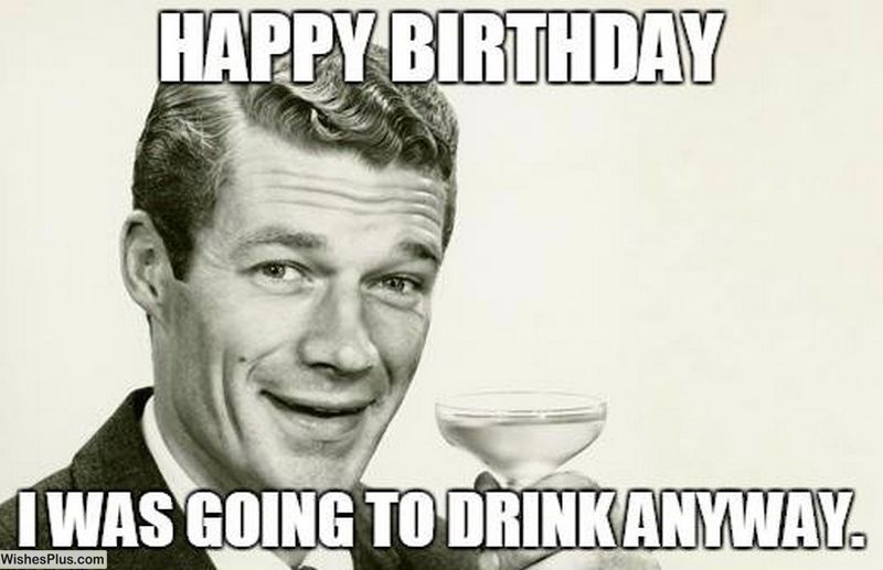 was-going-drink-funny-Happy-Birthday-Memes