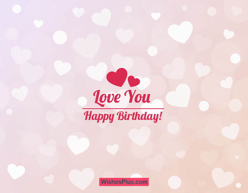 Cute Romantic Happy Birthday love wishes