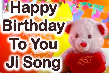 happy birthday to you ji song download