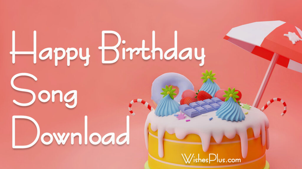 Happy Birthday Song Download - FREE MP3 Audio Songs